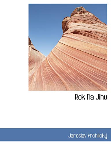 Rok Na Jihu - Jaroslav Vrchlick