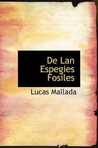 9781140004707: De Lan Espegies Fosiles