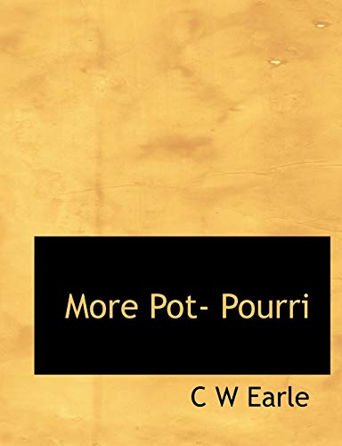 9781140017059: More Pot- Pourri
