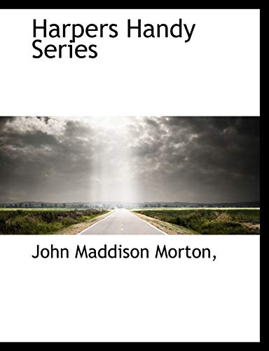 Harpers Handy Series (9781140022114) by Morton, John Maddison