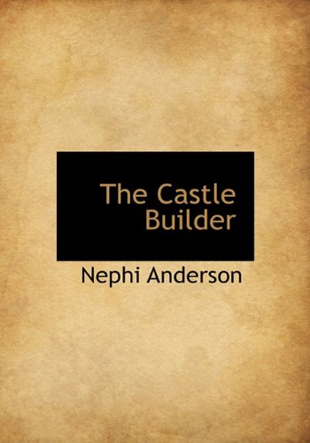 9781140025870: The Castle Builder