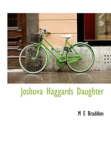 Joshuva Haggards Daughter (9781140028857) by Braddon, M E