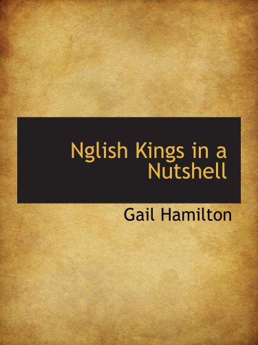 Nglish Kings in a Nutshell (9781140033332) by Hamilton, Gail