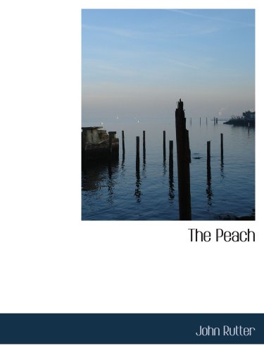 The Peach (9781140034520) by Rutter, John