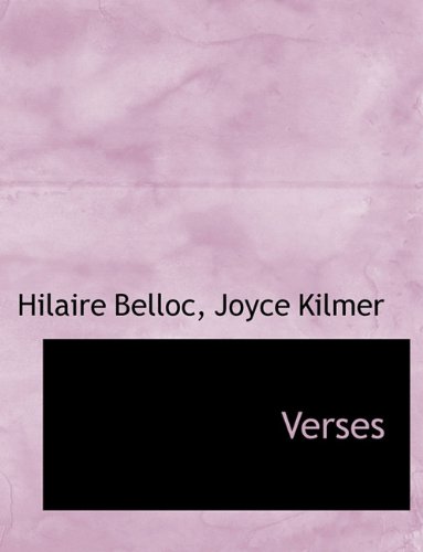 Verses (9781140035084) by Belloc, Hilaire; Kilmer, Joyce