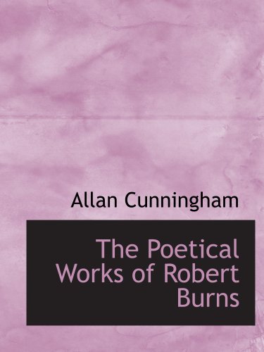 Stock image for The Poetical Works of Robert Burns for sale by Revaluation Books