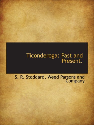 9781140047292: Ticonderoga: Past and Present.