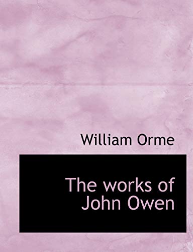9781140065081: The works of John Owen