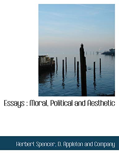 9781140071839: Essays: Moral, Political and Aesthetic