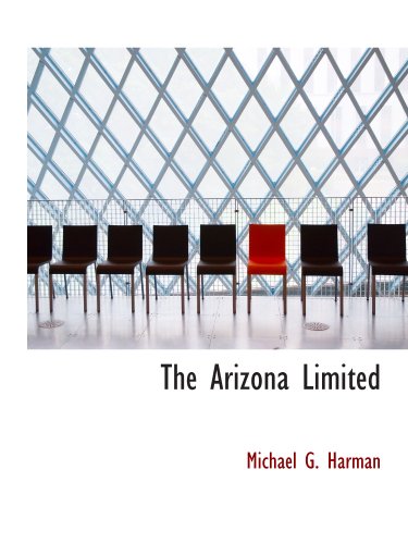 Stock image for The Arizona Limited for sale by Revaluation Books