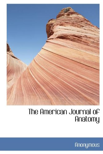 The American Journal of Anatomy (Hardback) - Anonymous