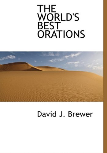 The World's Best Orations (Hardback) - DAVID J BREWER