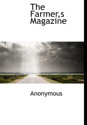 The Farmer's Magazine - Anonymous