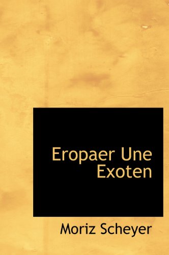 9781140093930: Eropaer Une Exoten