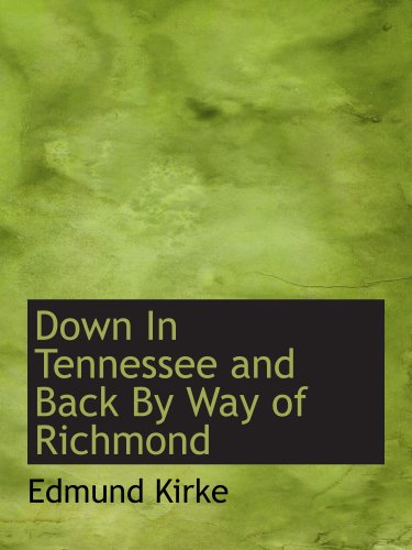 Stock image for Down In Tennessee and Back By Way of Richmond for sale by Revaluation Books