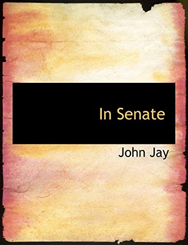 In Senate (9781140098690) by Jay, John