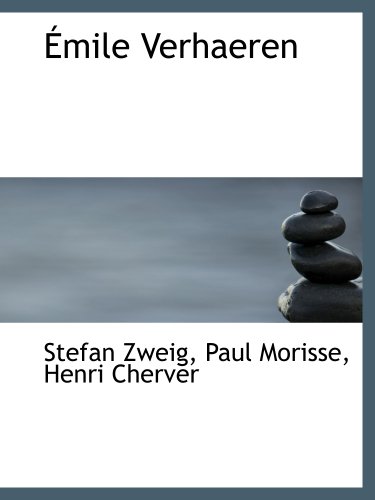 Ã‰mile Verhaeren (French Edition) (9781140099666) by Zweig, Stefan; Morisse, Paul; Cherver, Henri
