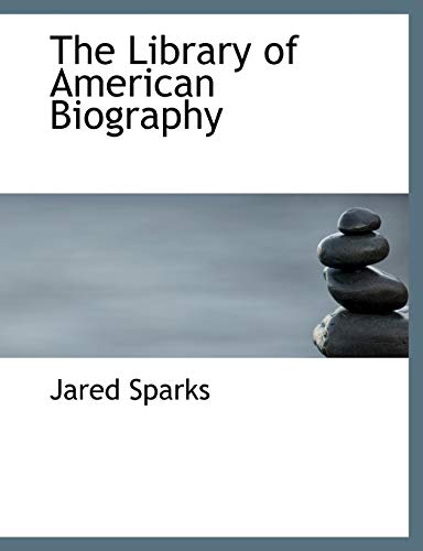 The Library of American Biography (9781140103325) by Sparks, Jared