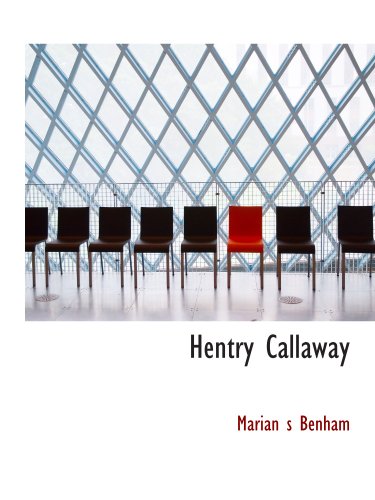 Imagen de archivo de Hentry Callaway a la venta por Revaluation Books