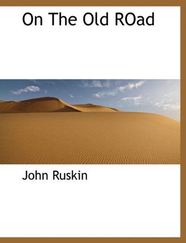 On the Old Road (Hardback) - John Ruskin