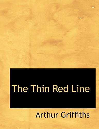The Thin Red Line (9781140121411) by Griffiths, Arthur