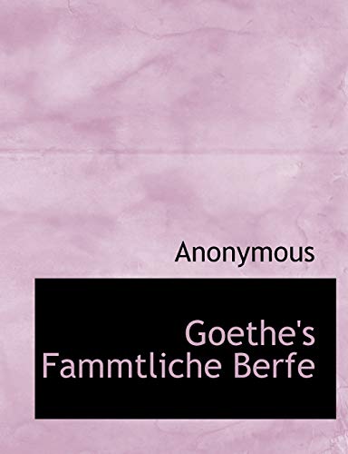 9781140124535: Goethe's Fammtliche Berfe (German Edition)