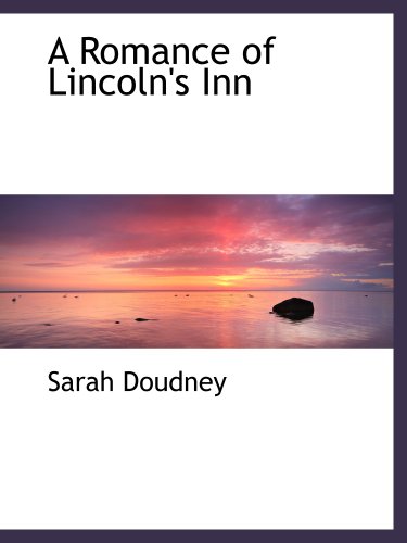 A Romance of Lincoln's Inn (9781140127710) by Doudney, Sarah