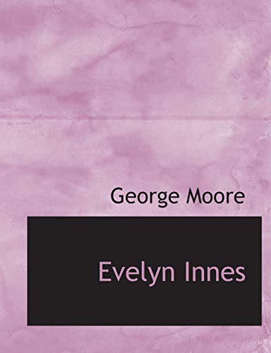 Evelyn Innes (9781140141730) by Moore, George