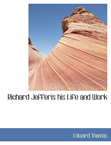Richard Jefferis his Life and Work (9781140142874) by Thomas, Edward