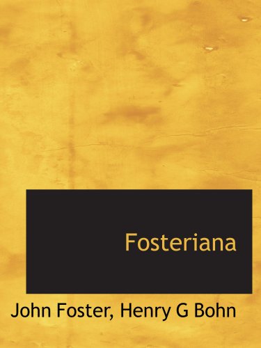 Fosteriana (9781140145561) by Foster, John; Bohn, Henry G