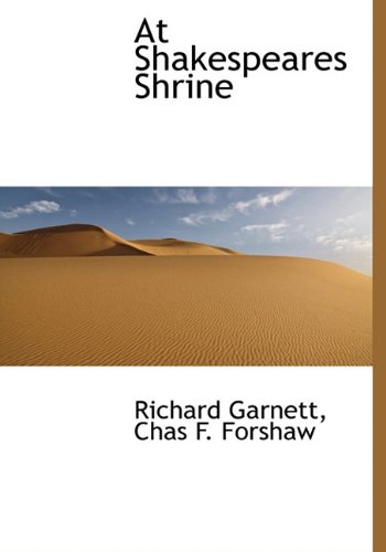 At Shakespeares Shrine (9781140147626) by Garnett, Richard; Forshaw, Chas F.