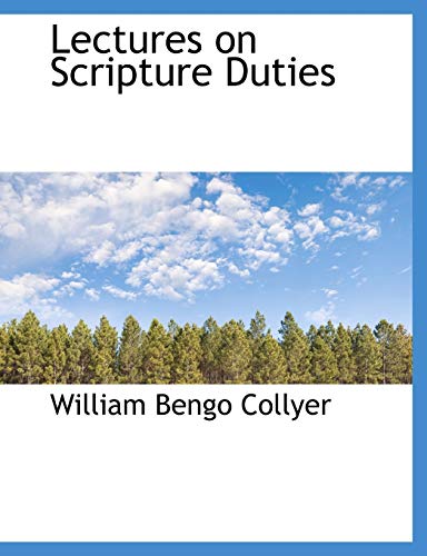 9781140151432: Lectures on Scripture Duties