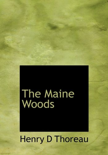 The Maine Woods (9781140154433) by Thoreau, Henry D