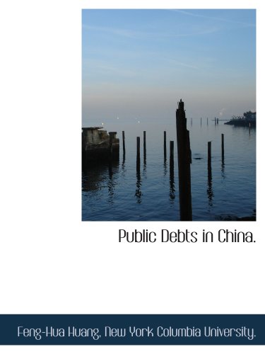 Imagen de archivo de Public Debts in China. a la venta por Revaluation Books