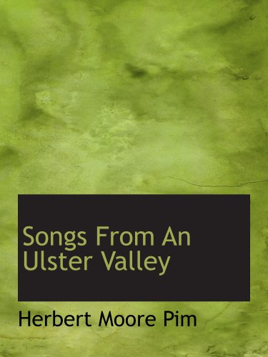 9781140157625: Songs From An Ulster Valley