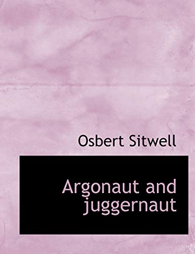 Argonaut and juggernaut (9781140160366) by Sitwell, Osbert