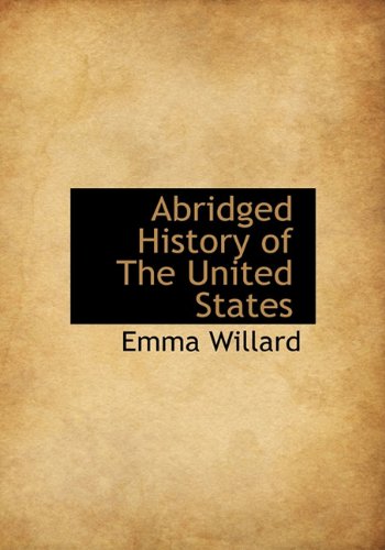 Abridged History of the United States - Emma Willard