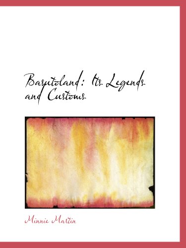 Stock image for Basutoland: Its Legends and Customs for sale by Revaluation Books