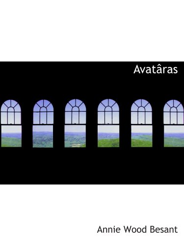 AvatÃ¢ras (9781140182313) by Besant, Annie Wood