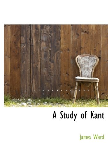 A Study of Kant (9781140184003) by Ward, James