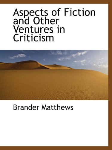 Stock image for Aspects of Fiction and Other Ventures in Criticism for sale by Revaluation Books
