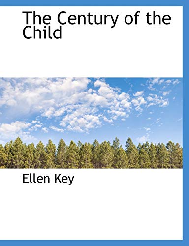 9781140185727: The Century of the Child