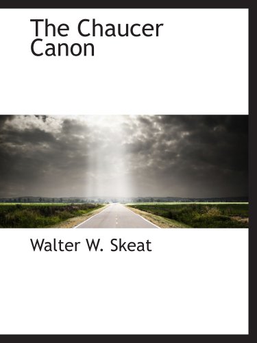 The Chaucer Canon (9781140203629) by Skeat, Walter W.