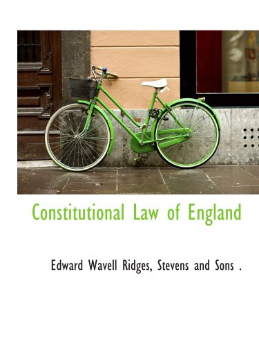 Stock image for Constitutional Law of England for sale by Revaluation Books