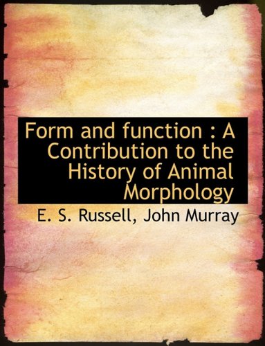 Stock image for Form and Function: A Contribution to the History of Animal Morphology for sale by Buchpark