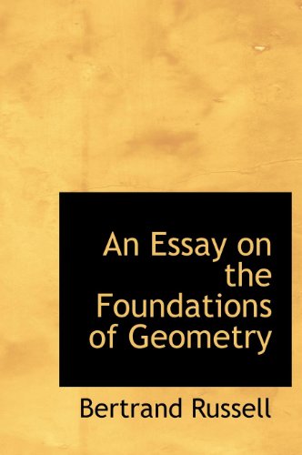 An Essay on the Foundations of Geometry (9781140217503) by Russell, Bertrand