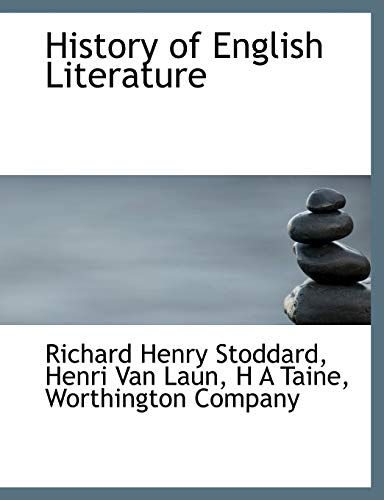 History of English Literature (9781140228288) by Stoddard, Richard Henry; Van Laun, Henri; Taine, H A