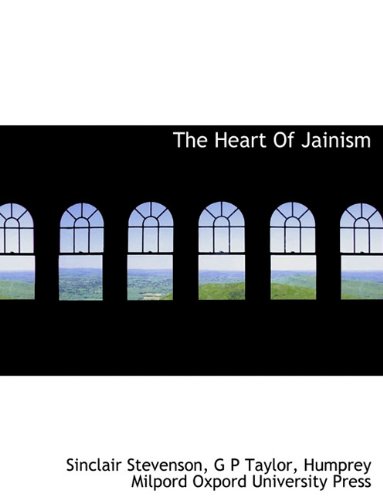 The Heart Of Jainism (9781140230694) by Stevenson, Sinclair; Taylor, G P