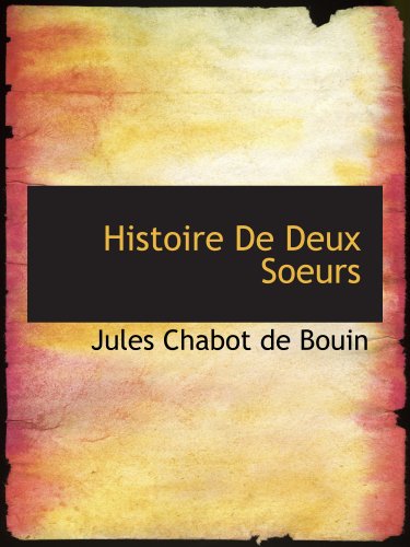 Imagen de archivo de Histoire De Deux Soeurs a la venta por Revaluation Books