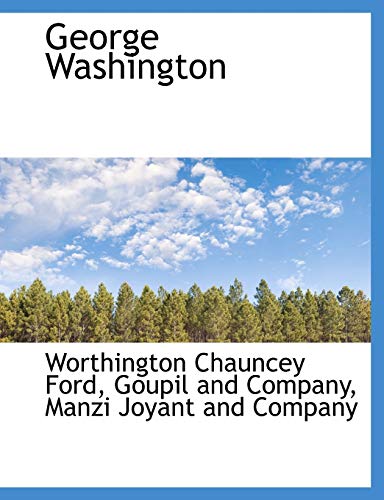 George Washington (9781140238584) by Ford, Worthington Chauncey